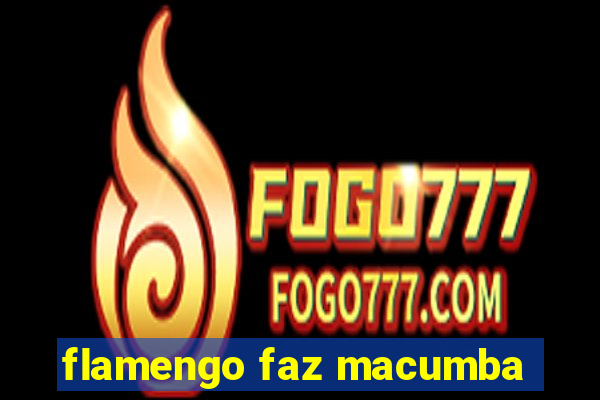 flamengo faz macumba